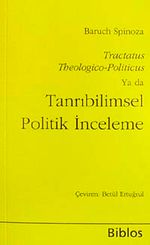 Tanrıbilimsel Politik İnceleme:Tractatus Theologico-Politicus (CEP BOY)