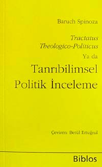 Tanrıbilimsel Politik İnceleme:Tractatus Theologico-Politicus (CEP BOY)