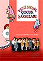 Yeni Nesil Çocuk Şarkıları