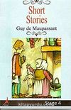 Short Stories / Guy de Moupassant (Stage 4)