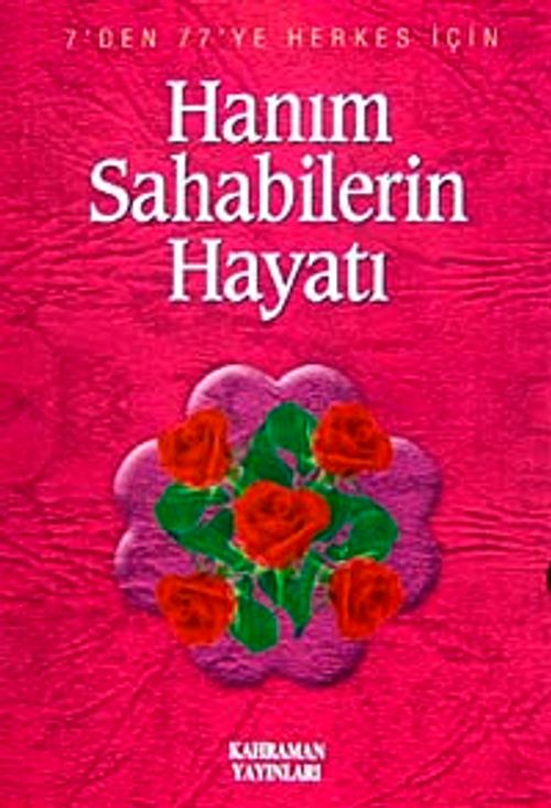 Hanım Sahabilerin Hayat (Özel Baskı)