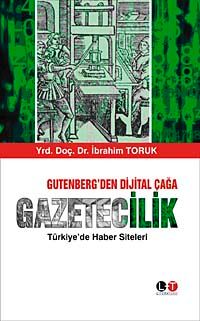 Gütenberg'den Dijital Çağa Gazetecilik