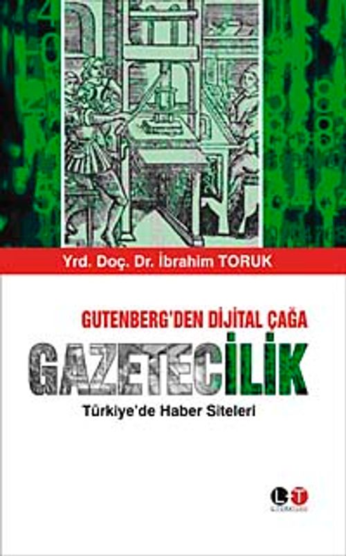 Gütenberg'den Dijital Çağa Gazetecilik