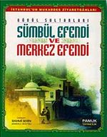 Sümbül Efendi ve Merkez Efendi (Evliya-013)