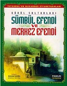 Sümbül Efendi ve Merkez Efendi (Evliya-013)