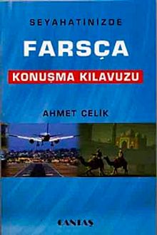 Seyahatinizde Farsça Konuşma Kılavuzu