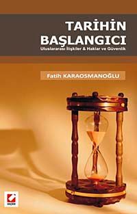 Tarihin Başlangıcı & Uluslararası İlişkiler / Haklar ve Güvenlik