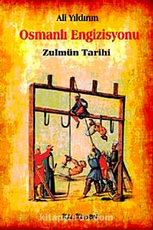 Osmanlı Engizisyonu & Zulmün Tarihi