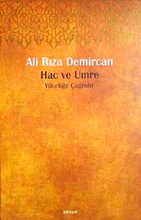 Hac ve Umre & Yüceliğe Çağrıdır