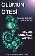 Ölümün Ötesi & Yaşamla Ölümün Sonsuz Dansı
