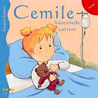 Cemile Hastanede Yatıyor