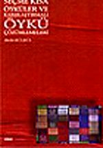 Seçme Kısa Öyküler ve Karşılaştırmalı Öykü Çözümlemeleri