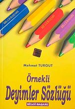 Örnekli Deyimler Sözlüğü