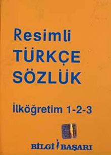 Resimli Türkçe Sözlük & İlköğretim 1-2-3