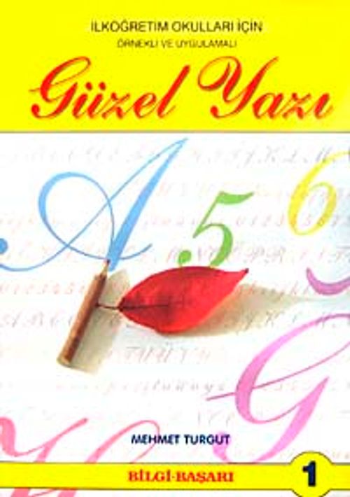 Güzel Yazı 1 & İlköğretim Okulları İçin Örnekli ve Uygulamalı