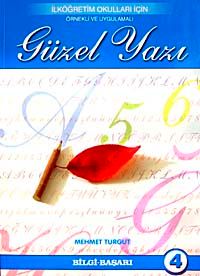 Güzel Yazı 4 & İlköğretim Okulları İçin Örnekli ve Uygulamalı