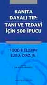 Kanıta Dayalı Tıp & Tanı ve Tedavi İçin 500 İpucu