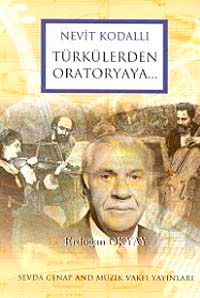 Nevit Kodallı Türkülerden Oratoryaya
