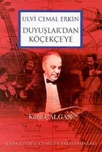 Ulvi Cemal Erkin Duyuşlar'dan Köçekçe'ye