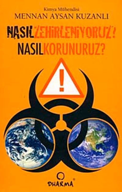 Nasıl Zehirleniyoruz Nasıl  Korunuruz?