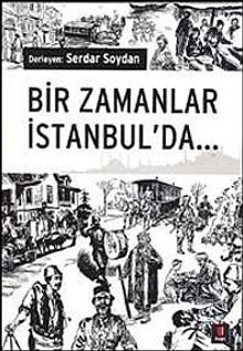 Bir Zamanlar İstanbul'da - Bilinmeyen Yazar
