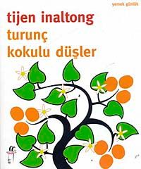 Turunç Kokulu Düşler