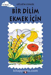 Bir Dilim Ekmek İçin - Gülsüm Cengiz