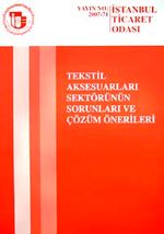 Tekstil Aksesuarları Sektörünün Sorunları ve Çözüm Önerileri