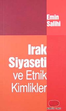 Irak Siyaseti ve Etnik Kimlikler