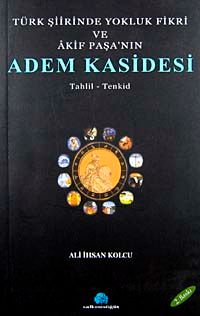 Türk Şiirinde Yokluk Fikri ve Akif Paşa'nın Adem Kasidesi