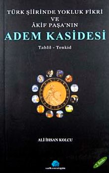 Türk Şiirinde Yokluk Fikri ve Akif Paşa'nın Adem Kasidesi