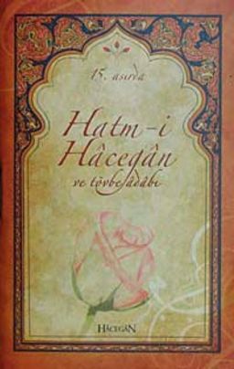 15.Asırda Hatm-i Hacegan ve Tövbe Adabı (Cep Boy)