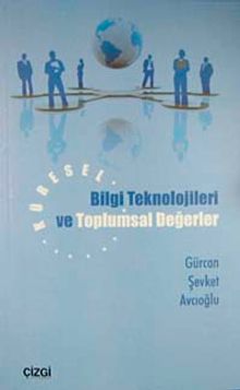 Küresel Bilgi Teknolojileri ve Toplumsal Değerler