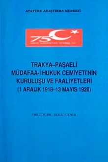 Trakya-paşaeli Müdafaa-i Hukuk cemiyeti'nin Kuruluşu ve Faaliyetleri (1 Aralık 1918-13 Mayıs 1920)