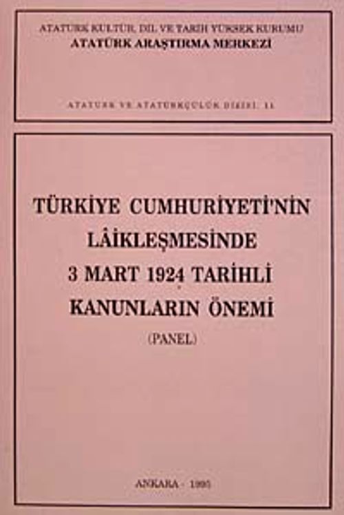 Türkiye Cumhuriyeti'nin Laikleşmesinde 3 mart 1924 Tarihli Kanunların Önemi