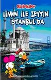 Sizinkiler-Limon ile Zeytin İstanbul'da