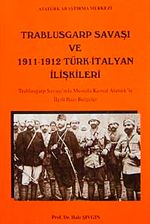 Trablusgarp Savaşı ve 1911-1912 Türk-İtalyan İlişkileri
