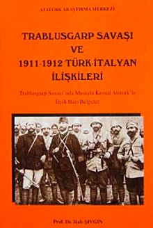 Trablusgarp Savaşı ve 1911-1912 Türk-İtalyan İlişkileri