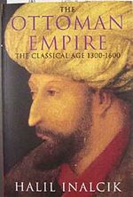 The Ottoman Empire & The Classical Age 1300-1600