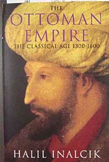The Ottoman Empire & The Classical Age 1300-1600