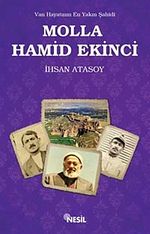 Molla Hamid Ekinci & Van Hayatının En Yakın Şahidi