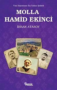 Molla Hamid Ekinci & Van Hayatının En Yakın Şahidi