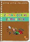 Zaman &Ccedil;ok ve Zaman Yok / &Ccedil;ıtır &Ccedil;ıtır Felsefe (19. Kitap)