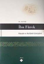 İbn Furek Hayatı ve Kelami Görüşleri / 39-D-25