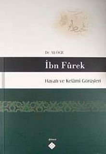 İbn Furek Hayatı ve Kelami Görüşleri / 39-D-25