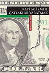 Kapitalizmde &Ccedil;atlaklar Yaratmak