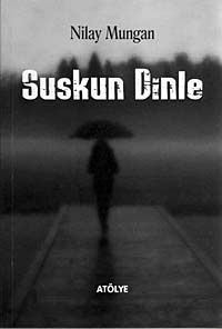 Suskun Dinle