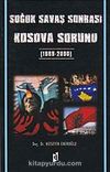 Soğuk Savaş Sonrası Kosova Sorunu