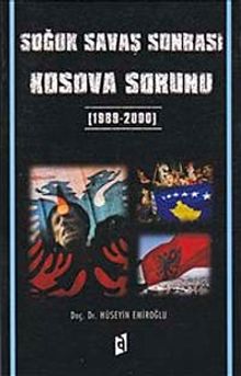Soğuk Savaş Sonrası Kosova Sorunu