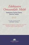 Edebiyatın Omzundaki Melek & Edebiyatın Tarihle İlişkisi &Uuml;zerine Yazılar